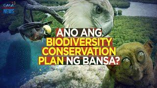 Ano ang biodiversity conservation plan ng bansa? | Need to Know