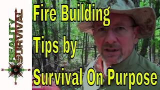 Fire Building Tips From Survival On Purpose