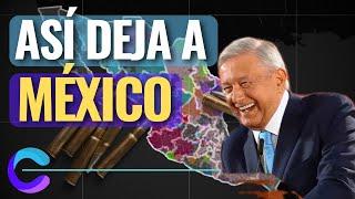  ASÍ DEJA AMLO A MÉXICO: Un breve recuento