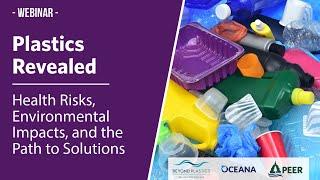 Plastics Revealed: Health Risks, Environmental Impacts, and the Path to Solutions