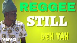 LegatoMuzic - Reggae Still Dah Yah (Official Audio)