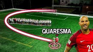 QUARESMA’S TRIVELA VS WORLD’S LONGEST FREEKICK WALL