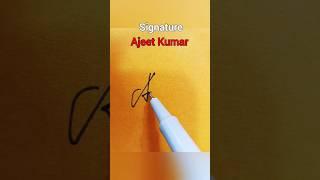 Ajeet Kumar Signature Design #calligraphy #signature #name #drawing #shorts #viral #trending #ajeet