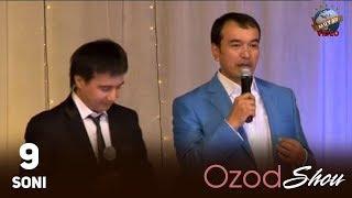 Ozod SHOU 9-soni | Озод ШОУ 9-сони