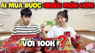 Thử Thách 100k Vào Siêu Thị Ai Mua Được Nhiều Món Hơn | Linh Quang Official