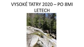 VYSOKÉ TATRY 2020 – PO 8MI LETECH