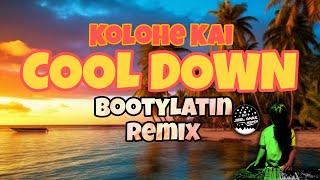 Cool Down - Kolohe Kai ( BootyLatin Remix ) Dj Joel Anas Remix tiktok viral 2024