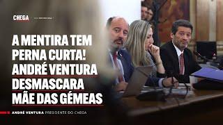 A mentira tem perna curta! André Ventura desmascara mãe das gémeas