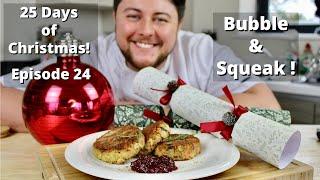 Bubble & Squeak | 25 Days of Christmas Recipes