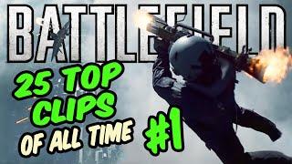 25 Top Viewed Battlefield Clips of All Time #1