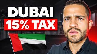 Dubai New 15% Tax: What You Need to Know