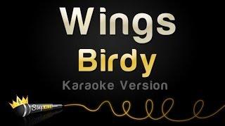 Birdy - Wings (Karaoke Version)