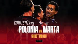 1. LIGA: POLONIA - WARTA, TO ICH PIERWSZA WYGRANA W SEZONIE | SKRÓT MECZU | SEZON 2024/25