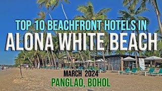 New! Panglao, Bohol  March 2024 : Top 10 Beachfront Hotels and Resorts in Alona White Beach! #bohol