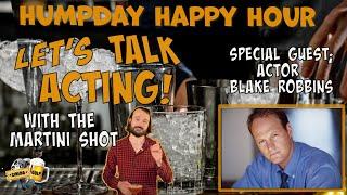 LET'S TALK ACTING with Television & Film actor Blake Robbins!