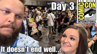 SDCC DAY 3 - More New Toys! A YouTuber Douche Got Mad at Me!