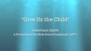 "Give Us the Child" - America's Spirit (1977)