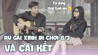 THỬ THÁCH RỦ GÁI XINH ĐI CHƠI 8/3 GẶP NGAY GIRL THẤT TÌNH VÀ CÁI KẾT! | MAI ANH TÀI OFFICIAL