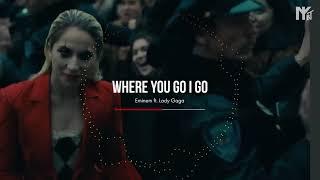 Eminem   WHERE YOU GO I GO ft  Lady Gaga Elhaz Music