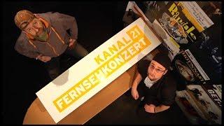 Kanal 21 Backstage - Randale