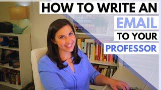 How to Write an Email to Your Professor, Instructor, or Teacher