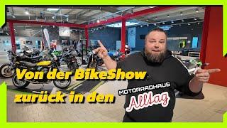 NACH der BIKESHOW ist VOR der BIKESHOW • Motorradhaus Alltag Folge - 34