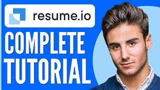 resume.io Tutorial for Beginners | How to Use resume.io in 2024