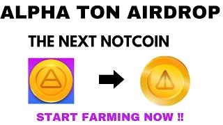 ALPHA TON IS THE NEXT NOTCOIN || SAME LOGO, SAME PLAN