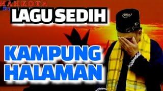 #SEDIH, #LAGU  #KAMPUNG #HALAMAN