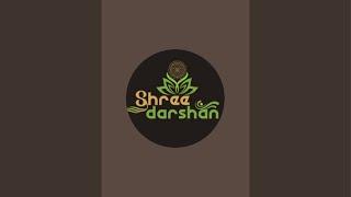Shree Darshan is live