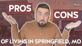 Living in Springfield, MO: Pros VS Cons