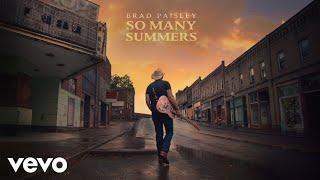 Brad Paisley - So Many Summers (Official Audio)