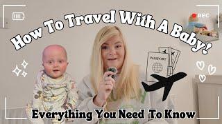 Everything you need to know before traveling with a baby!