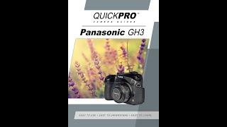 Panasonic GH3 Instructional Guide by QuickPro Camera Guides