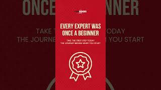 Every expert was once a beginner. 