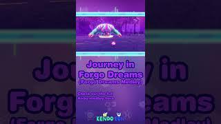 Journey in Forgo Dreams [Forgo Dreams Medley]