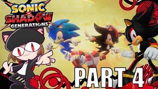 Let's Play Sonic X Shadow Generations [Blind] - Part 4 ~Shadow Story End~