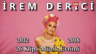  İrem Derici Müzik Evrimi #5 | 2012 - 2018 Dünyalarca Müzik