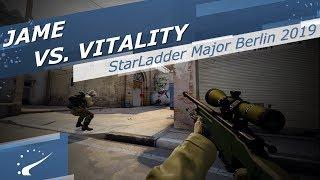 Jame vs. Vitality - Starladder Major 2019