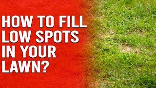 How to Fill Low Spots in Your Lawn - How to Level a Lawn