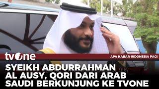 Mengenal Syeikh Abdurrahman Al Ausy, Qori dari Arab Saudi | AKIP tvOne