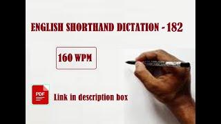 ENGLISH SHORTHAND DICTATION-182 @ 160 WPM by Parliamentary Reporter