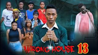 WRONG HOUSE 13                                                                                   (E)