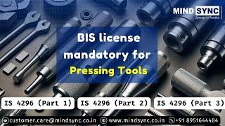 BIS license mandatory for Pressing Tools | Press Tool Punches | Round Punches | IS 4296