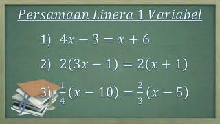 Sistem persamaan Linear satu variabel. Cara menentukan himpunan penyelesaiannya