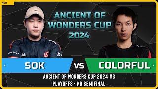 WC3 - [HU] Sok vs Colorful [NE] - WB Semifinal - Ancient of Wonders Cup 2024 #3