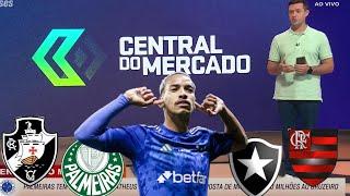 TROCA DE PASSES MERCADO DA BOLA PARA 2025 PALMEIRAS, BOTAFOGO, CRUZEIRO NA CENTRAL MERCADO 2025