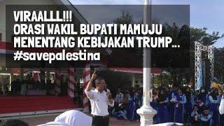 VIRALLL!!! Orasi Wakil Bupati Mamuju Menolak Kebijakan Trump..