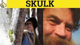  Skulk - Skulk Meaning - Skulk Examples - Skulk Defined - GRE 3500 Vocabulary