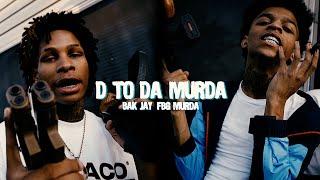 BAK Jay ft. FBG Murda - D To Da Murda (Official Music Video)
